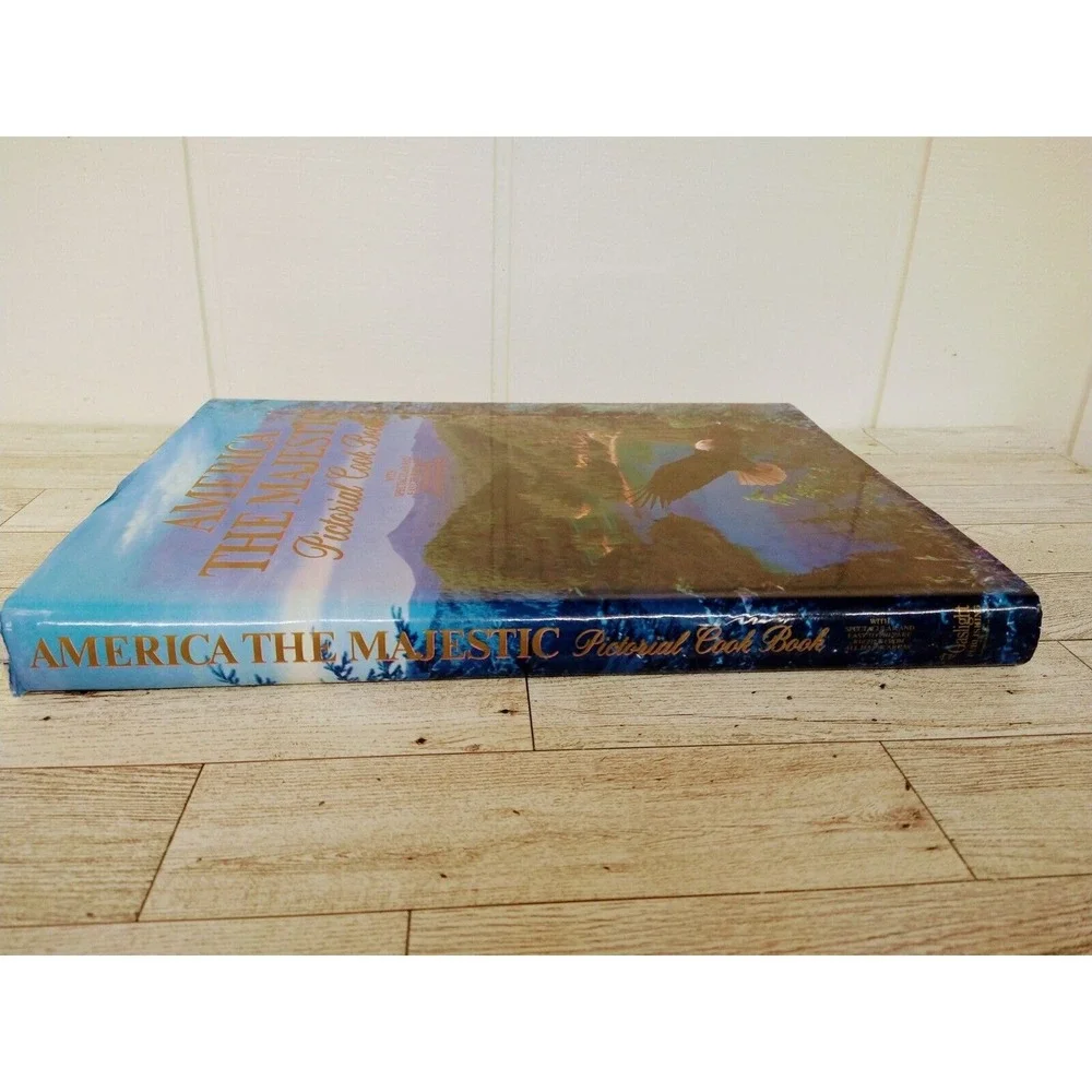America the Majestic Pictorial Cookbook 1981 HCDJ Oversized Recipes‎ Illustrated